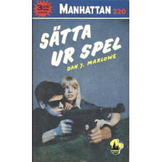 Manhattan 220
Sätta ur spel