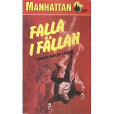 Manhattan 420
Falla i fällan