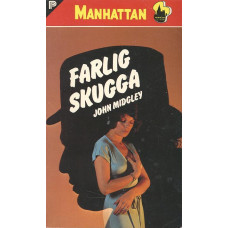 Manhattan 359
Farlig skugga