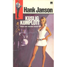 Hank Janson 55
Kuslig komplott