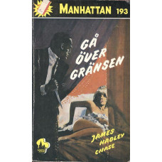 Manhattan 193
Gå över gränsen