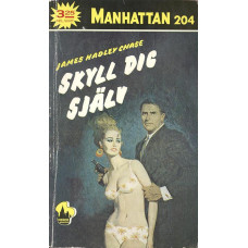 Manhattan 204
Skyll dig själv