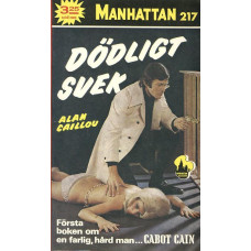 Manhattan 217
Dödligt svek