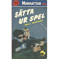 Manhattan 220
Sätta ur spel