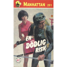 Manhattan 281
En dödlig risk