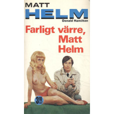 Matt Helm 8
Farligt värre, Matt Helm