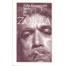 Spela för mig, ZORBA