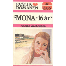 Kvällsromanen 32
Mona - 16 år