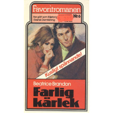 Favoritromanen 6
Farlig kärlek