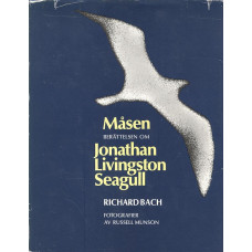 Måsen
Berättelsen om
Jonathan Livingston Seagull