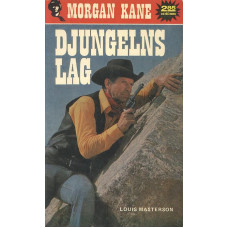 Morgan Kane 13
Djungelns lag