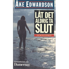 Låt det aldrig ta slut