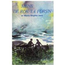 Mens de rök tå fors´n