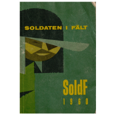 SoldF Soldaten i fält 1960