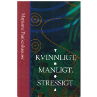 Kvinnligt - Manligt - Stressigt