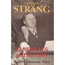 Landsvägsagitatorn 
Gunnar Sträng