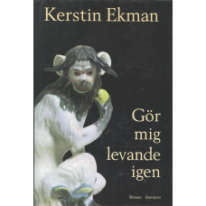 Gör mig levande igen