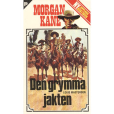 Morgan Kane 16
Den grymma jakten