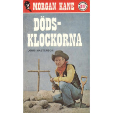 Morgan Kane 31
Dödsklockorna