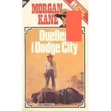 Morgan Kane 20
Duellen i Dodge City