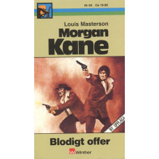 Morgan Kane 64
Blodigt offer