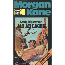 Morgan Kane 22
Jag är lagen