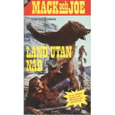 Mack och Joe 60
Land utan nåd